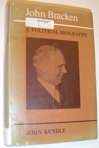 Stock image for John Bracken : A Political Biography for sale by Better World Books