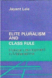 9780802054401: Elite Pluralism and Class Rule: Political Development in Maharashtra, India