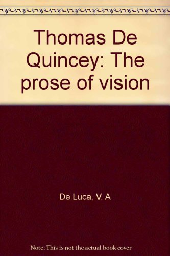 9780802054807: Thomas de Quincey, the prose of vision