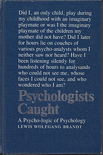 9780802055392: Psychologists Caught: A Psycho-Logic of Psychologists