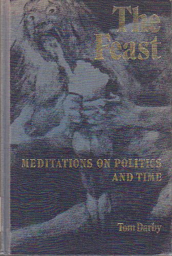 The Feast: Meditations on Politics and Time