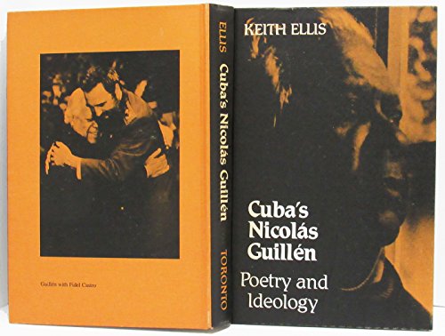9780802056191: Cuba's Nicolas Guillen: Poetry and Ideology (University of Toronto Romance Series)