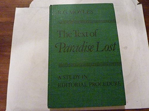 Stock image for The Text of Paradise Lost: A Study in Editorial Procedure for sale by Jay W. Nelson, Bookseller, IOBA