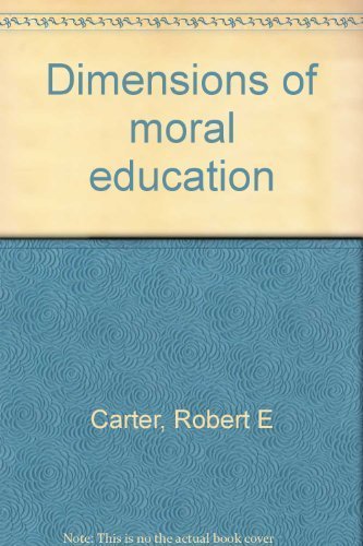 Dimensions of moral education (9780802056405) by Carter, Robert Edgar