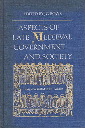 Stock image for Aspects of Late Medieval Government and Society: Essays Presented to J.R. Lander for sale by Andover Books and Antiquities