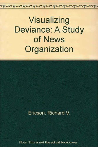 Stock image for Visualizing Deviance: A Study of News Organization for sale by Phatpocket Limited