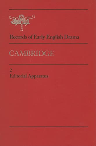 Cambridge: Volume 1: The Records; Volume 2: Editorial Apparatus (Records of Early English Drama)