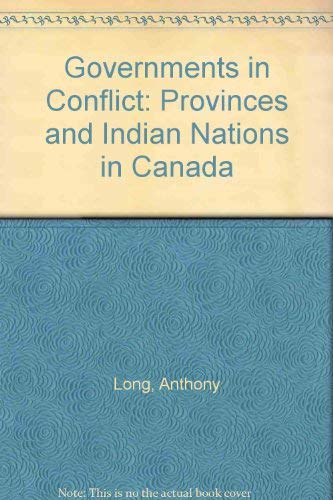 9780802057792: Governments in Conflict?: Provinces and Indian Nations in Canada