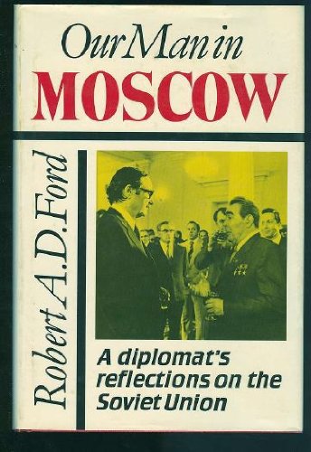 Imagen de archivo de Our Man in Moscow a la venta por ThriftBooks-Dallas