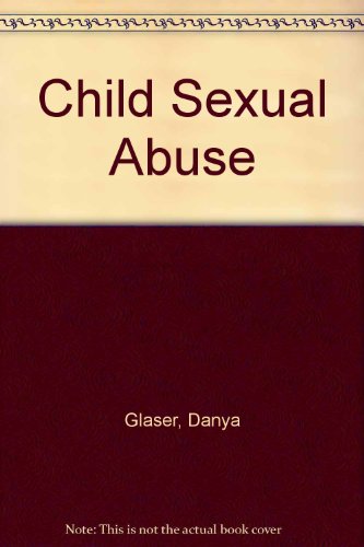 Child Sexual Abuse (9780802058225) by Glaser, Danya; Frosh, Stephen
