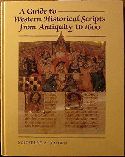 9780802058669: A Guide to Western Historical Scripts from Antiquity to 1600