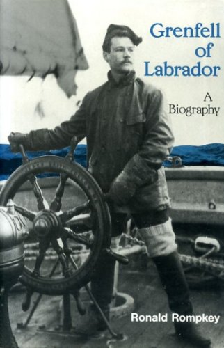 9780802059192: Grenfell of Labrador: A Biography