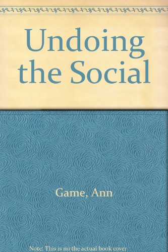 Stock image for Undoing the Social: Towards a Deconstructive Sociology for sale by Book Dispensary