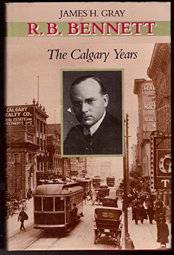 R.B. Bennett: The Calgary Years