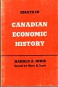 Stock image for Essays in Canadian Economic History for sale by Better World Books