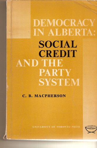 Imagen de archivo de Democracy in Alberta: Social Credit and the Party System a la venta por ThriftBooks-Dallas