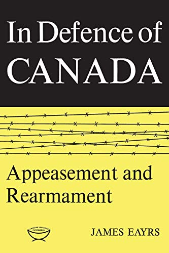 Beispielbild fr In Defence of Canada Volume II zum Verkauf von Blackwell's