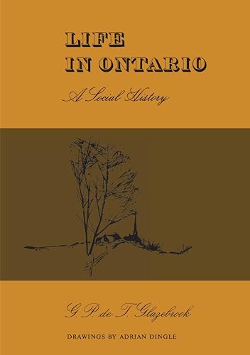 Stock image for Life in Ontario: A Social History for sale by Eric James