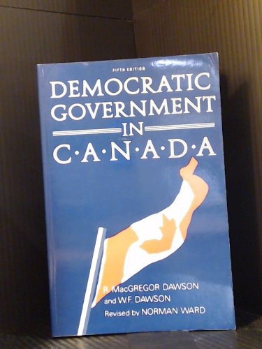 Beispielbild fr Democratic Government in Canada (Canadian university paperbooks) zum Verkauf von Wonder Book