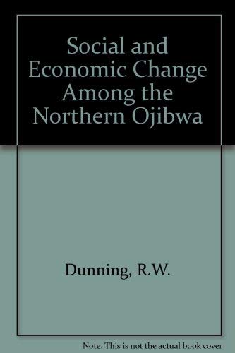 Beispielbild fr SOCIAL AND ECONOMIC CHANGE AMONG THE NORTHERN OJIBWA zum Verkauf von Riverow Bookshop