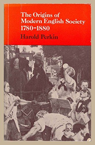 Stock image for Origins of Modern English Society: 1780-1880 for sale by HPB-Red