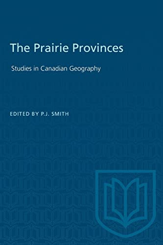 9780802061614: The Prairie Provinces (Study in Canadian Geography)