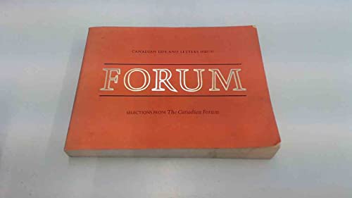 FORUM: CANADIAN LIFE AND LETTERS: 1920-1970