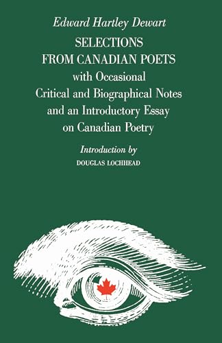 Stock image for SELECTIONS FROM CANADIAN POETS with Occasional Critical & Biographical Notes & an Introductory Essay on Canadian Poetry for sale by marvin granlund