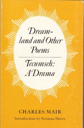 Stock image for Dreamland and Other Poems [And] Tecumseh, a Drama for sale by B-Line Books