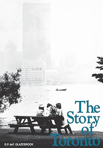9780802062567: The Story of Toronto (Heritage)