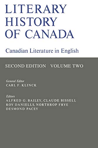 Imagen de archivo de Literary History of Canada: Canadian Literature in English (Second Edition) Volume II a la venta por Priceless Books