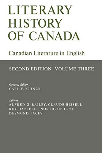 Beispielbild fr Literary History of Canada: Canadian Literature in English: Second Edition, Vol. 3 zum Verkauf von Priceless Books