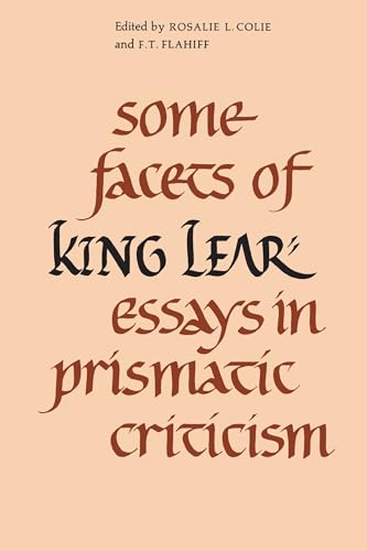 Beispielbild fr Some Facets of King Lear: Essays in Prismatic Criticism zum Verkauf von ThriftBooks-Dallas