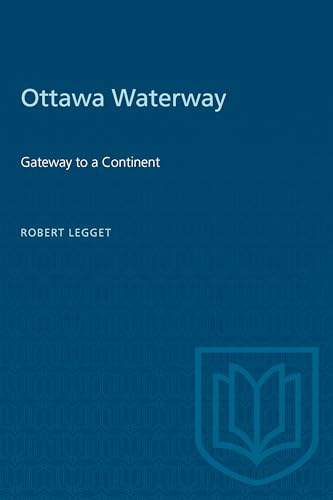 Beispielbild fr Ottawa Waterway: Gateway to a Continent zum Verkauf von Books From California
