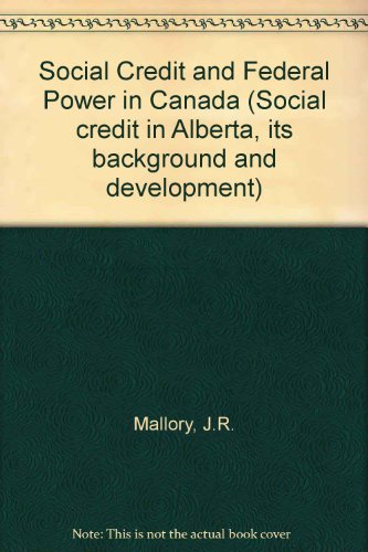 Social Credit and the Federal Power in Canada