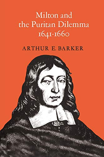 Beispielbild fr Milton and the Puritan dilemma, 1641-1660, (University of Toronto. Dept. of English. Studies and texts, No. 1) zum Verkauf von Zubal-Books, Since 1961