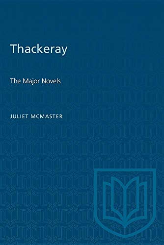 Stock image for Thackeray: The Major Novels (Canadian University Paperbooks ; 182) for sale by Wonder Book