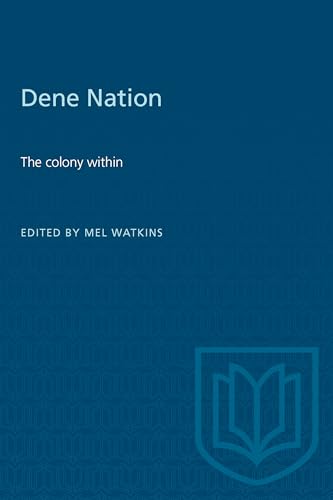 Imagen de archivo de Dene Nation - The Colony Within a la venta por Better World Books