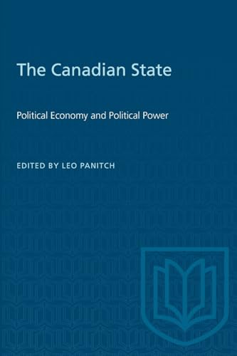 Imagen de archivo de The Canadian State: Political Economy and Political Power a la venta por ThriftBooks-Atlanta