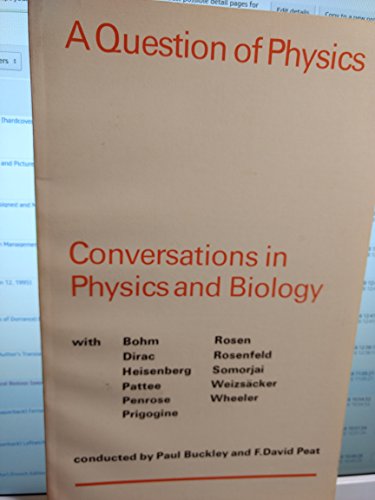 9780802063311: A Question of Physics: Conversations in Physics and Biology