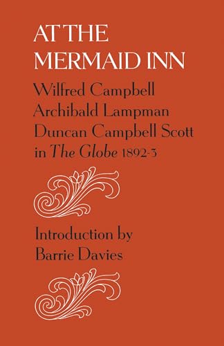 At the Mermaid Inn (Heritage) (9780802063335) by Campbell, Wilfred; Lampman, Archibald; Scott, Duncan Campbell