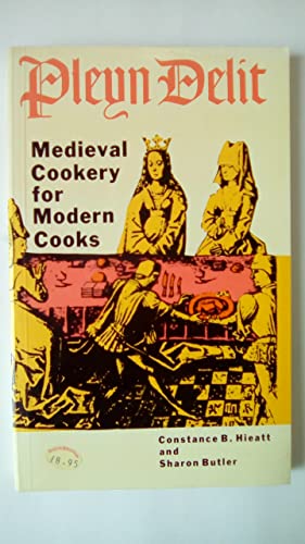 Stock image for Pleyn Delit: Medieval Cookery for Modern Cooks (Canadian University Paperbooks) for sale by SecondSale