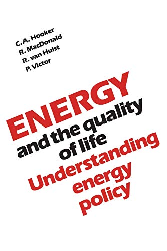 Stock image for Energy and the Quality of Life : Understanding Energy Policy for sale by RareNonFiction, IOBA