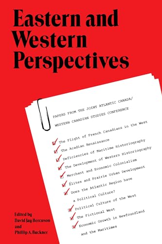 Stock image for Eastern and Western Perspectives. Papers From the Joint Atlantic Canada/Western Canadian Studies Conference for sale by Ken Jackson