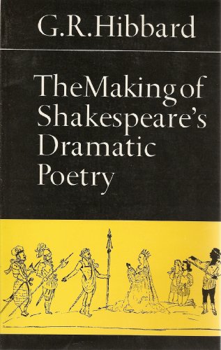 Stock image for The Making of Shakespeare's Dramatic Poetry for sale by Jt,s junk box