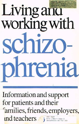 9780802064745: Living and Working With Schizophrenia