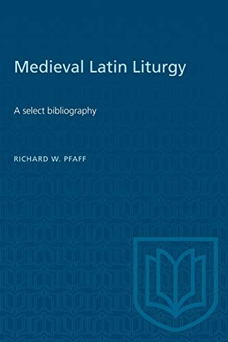 9780802064882: Medieval Latin Liturgy: A select bibliography