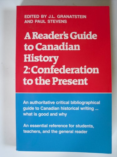 Beispielbild fr A Reader's Guide to Canadian History No. 2 : Confederation to the Present zum Verkauf von Great Books&Cafe @ The Williamsford Mill