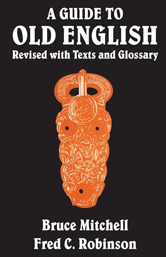 Stock image for A Guide to Old English: Revised with Texts and Glossary for sale by HPB-Ruby