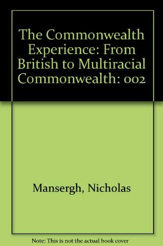 Stock image for Commonwealth Experience Vol. II From British to Multi-Racial Commonwealth for sale by Chequamegon Books